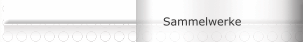 Sammelwerke