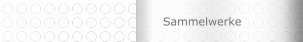 Sammelwerke
